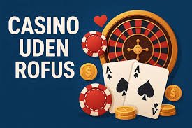 Danmark Casinoer uden ROFUS - Spil ansvarsbevidst Danmark Casinoer uden ROFUS - Spil ansvarsbevidst