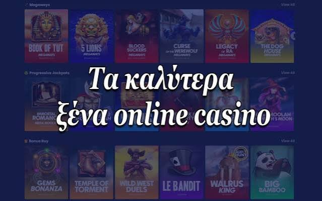 Ξένα Online Casino Οδηγός για Υψηλών Στοιχημάτων και Αναψυχής
